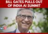Bill Gates Abruptly Cancels Keynote At India AI Summit Amid Intensifying Scrutiny And Questions