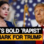 Ocasio-Cortez Faces Backlash for Calling Trump “Rapist” in Viral Social Media Post Ocasio-Cortez Faces Backlash for Calling Trump “Rapist” in Viral Social Media Post